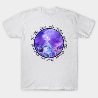 to the stars... T-Shirt